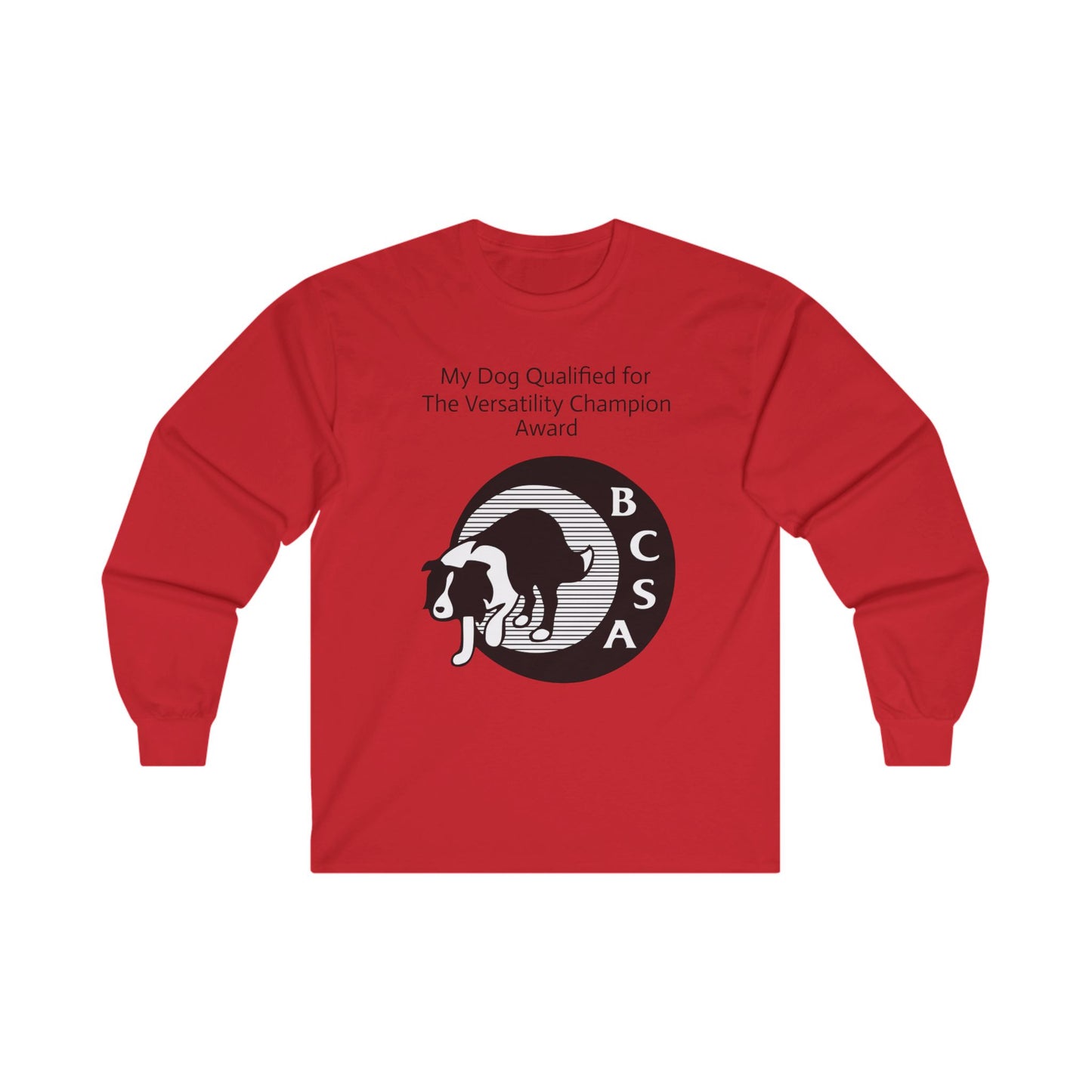 BCSA Versatility Program: Versatility Champion Award Unisex Ultra Cotton Long Sleeve Tee