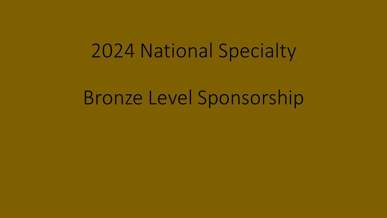 2024 National Specialty 4 - Bronze Level Sponsorship