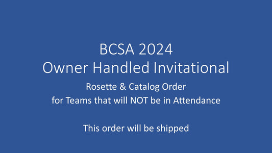 2024 Friday Night - Owner Handled Invitational - (3) Shipment of Rosette and Catalog for dogs that will not be in attendance.