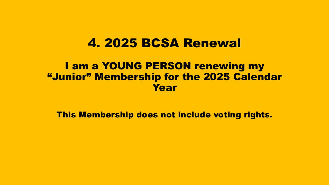 (A) 4. "Junior" 2025 BCSA Renewal